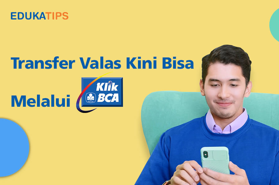 BCA - Cara Mudah Transfer Valas dengan KlikBCA