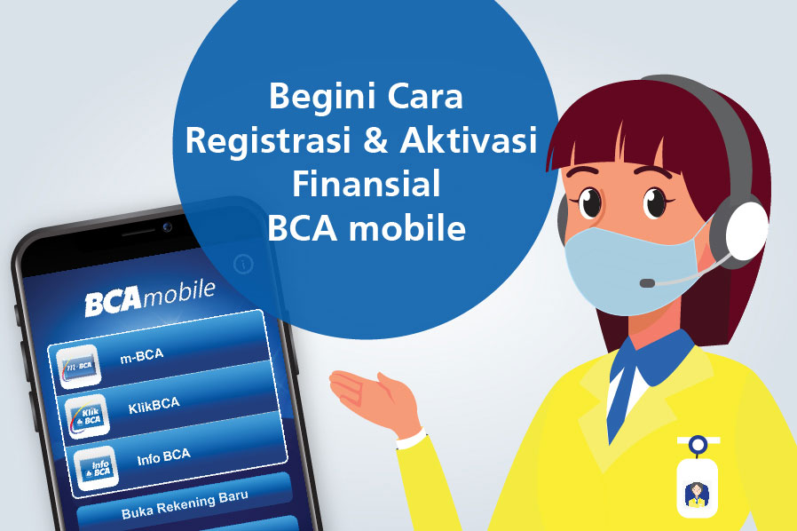 BCA - Begini Cara Registrasi dan Aktivasi Finansial BCA mobile