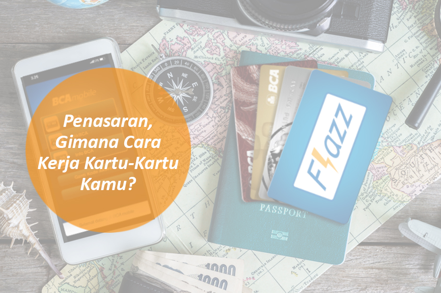 BCA - Penasaran Gimana Cara Kerja Kartu-Kartu Kamu