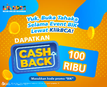 Buka rekening TAHAKA lewat KlikBCA dapat hadiah CASHBACK 100K