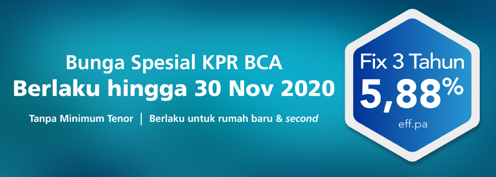 Bunga Spesial KPR BCA Masih dapat Anda dapatkan hingga 30 Oktober 2020