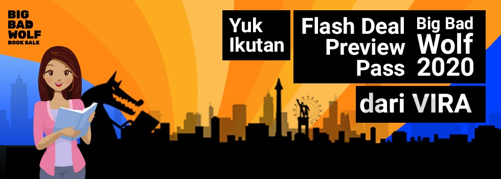 Yuk Ikutan Flash Deal Preview Pass Big Bad Wolf 2020 Dari Vira